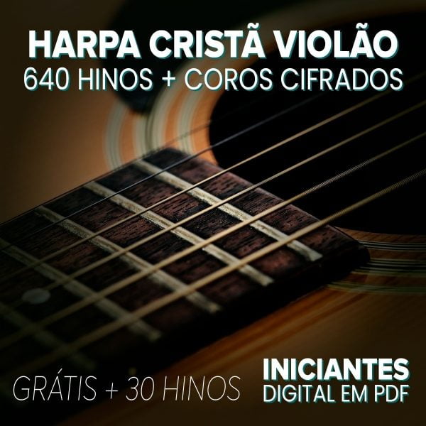 Harpa Cristã Iniciantes Violão 640 Hinos + Coros Cifrados