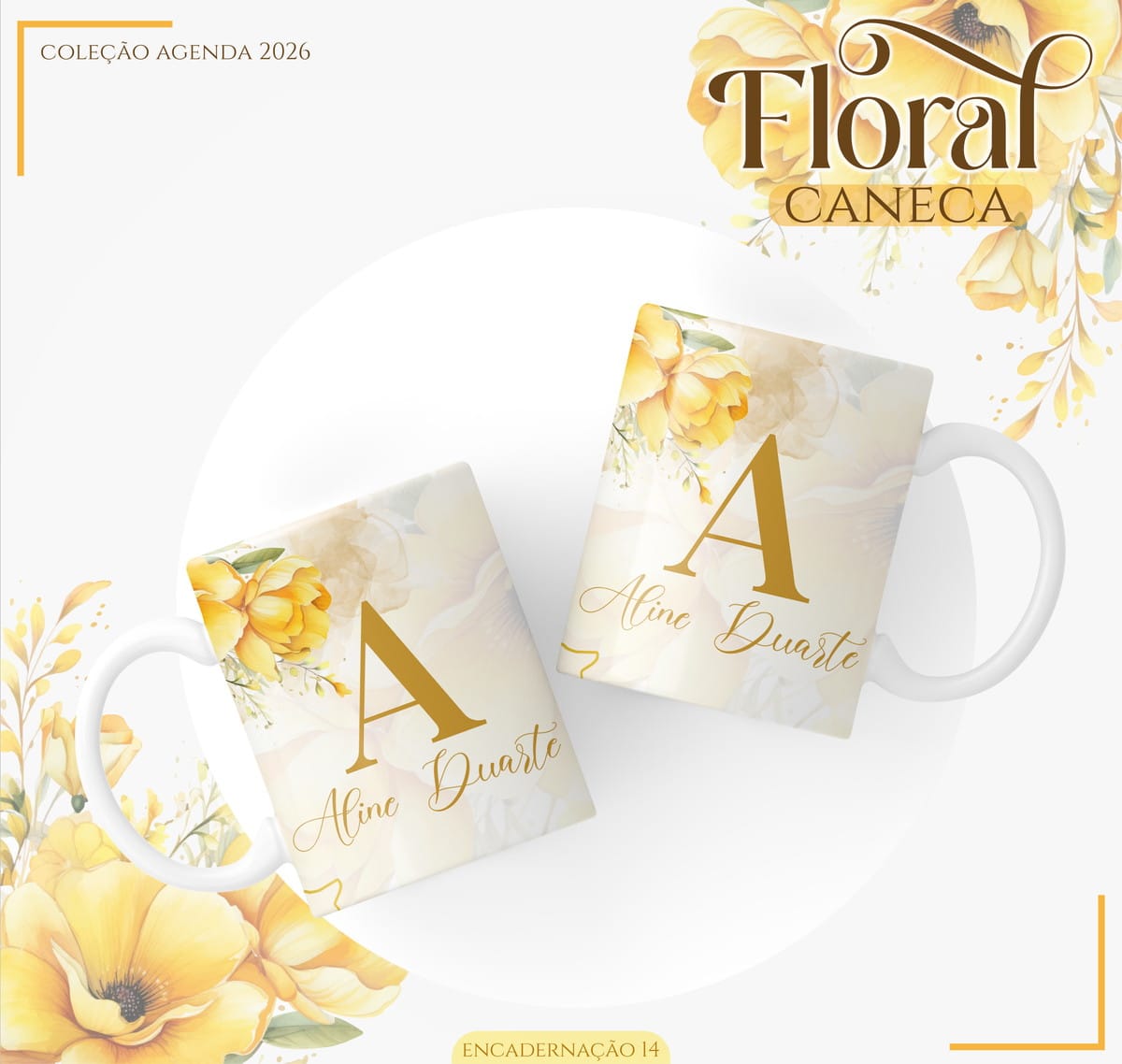 Agenda Digital Feminina Floral 2026 para Imprimir 3 Duas canecas brancas com estampa floral amarela e letras douradas exibem design elegante.
