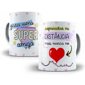 Arte Caneca Amorosa Para Amiga Especial
