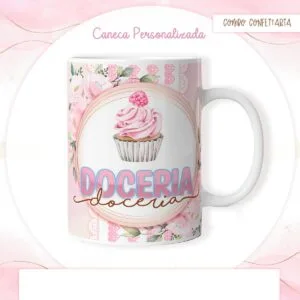 Arte Caneca Confeitaria #1 - Arquivo Digital 11 Arte Caneca Confeitaria #1 - Arquivo Digital