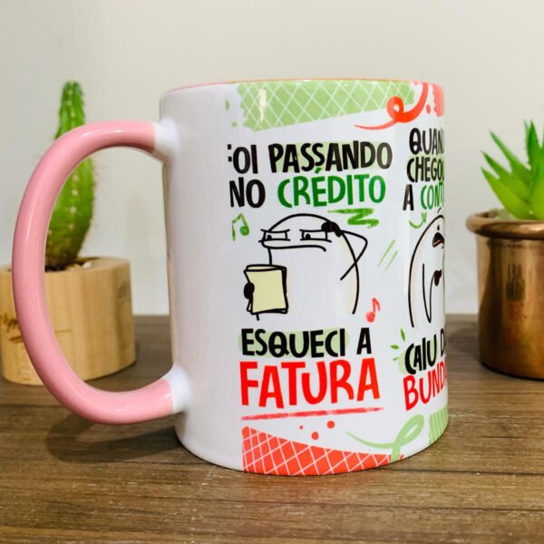 Arte Caneca Fui Passando no Crédito Esqueci a Fatura Laranja