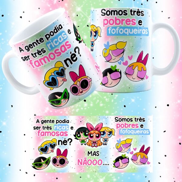 Arte Caneca Pobres e Fofoqueiras Meninas Superpoderosas Png