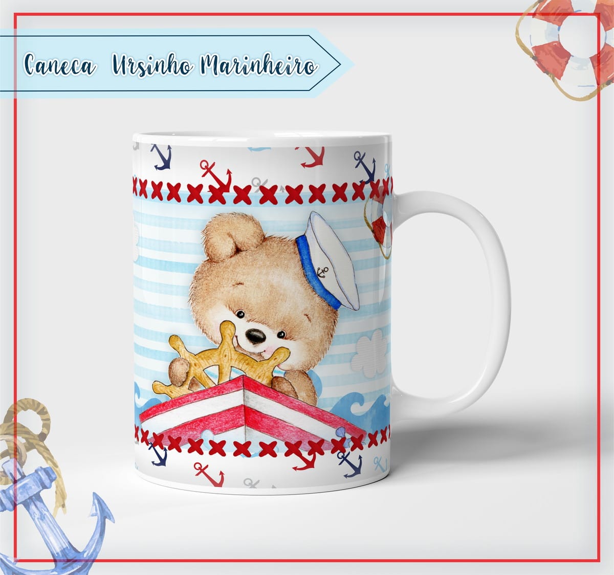 Arte Digital Caneca Ursinho Marinheiro para Sublimação 1 Caneca branca com arte digital de ursinho marinheiro em barco e leme.
