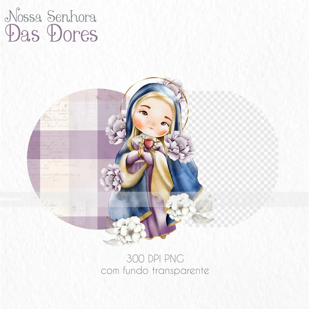 Arte Nossa Senhora das Dores Ilustrações PNG em Aquarela 10 Arte Nossa Senhora das Dores Ilustrações PNG em Aquarela