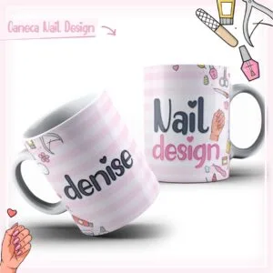 Artes Canecas Nail Design - Arquivo Digital