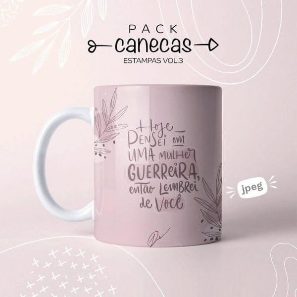 Artes Motivacionais Para Caneca Dia Das Mulheres Em Jpg