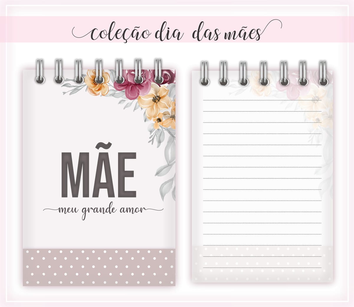 Kit Digital Bloquinho Dia das Mães para Imprimir e Montar 1 Duas páginas digitais de caderno com flores, texto "MÃE" e linhas para anotações. Coleção Dia das Mães.