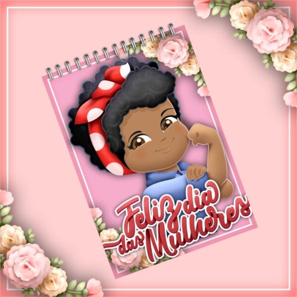 Bloquinhos de Anotações Dia das Mulheres - Arquivo Digital