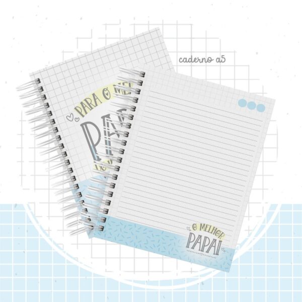 Caderno A5 Dia dos Pais - Arquivo Digital