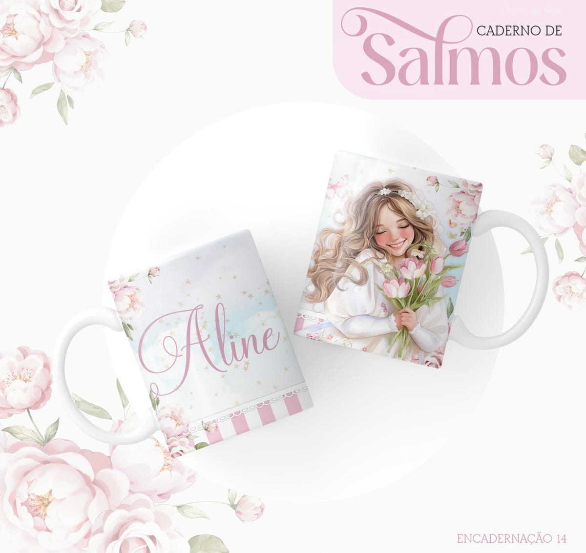 Caderno de Salmos para Imprimir Kit Digital Completo 4 Duas canecas brancas decoradas com ilustração de menina sorridente e flores rosas.