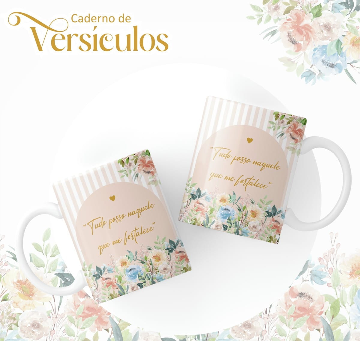 Caderno Digital Versículos Bíblicos com 130 Páginas PDF 4 Duas canecas brancas estampadas com frases e flores coloridas sobre fundo claro.