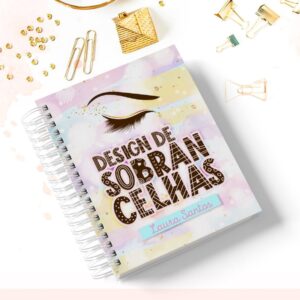 Caderno Profissão Design de Sobrancelhas - Arquivo Digital