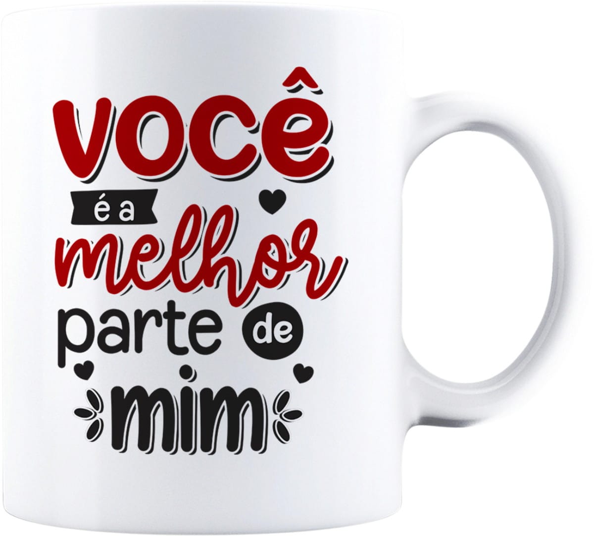 Lettering Caneca Dia dos Namorados Arquivo Digital 2 Design digital com frase 'VOCÊ é a melhor parte de mim' em vermelho e preto.