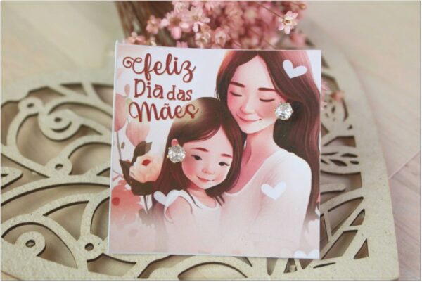 Card Brincos Dia das Mães - Arquivo Digital