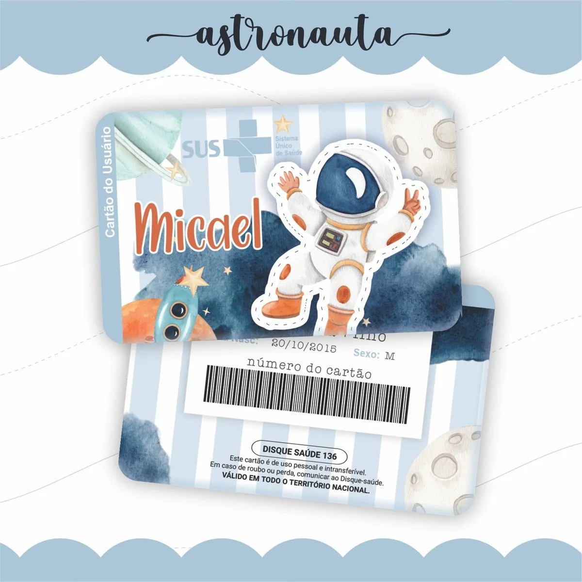Cartão Sus Astronauta - Arquivo Digital 1 Cartão Sus Astronauta - Arquivo Digital