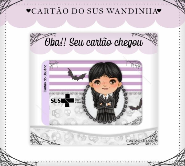 Cartão Sus Wandinha - Arquivo Digital