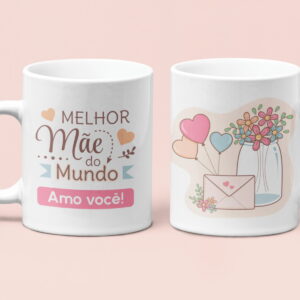 Arte digital para canecas, com a frase 'Melhor Mãe do Mundo' e ilustrações de balões e flores.
