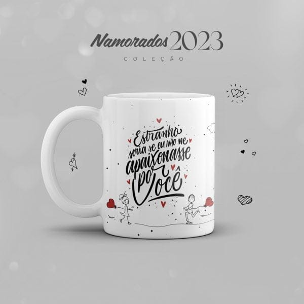 Coleção Dia dos Namorados 2023 Estampas Canecas Frases Amor