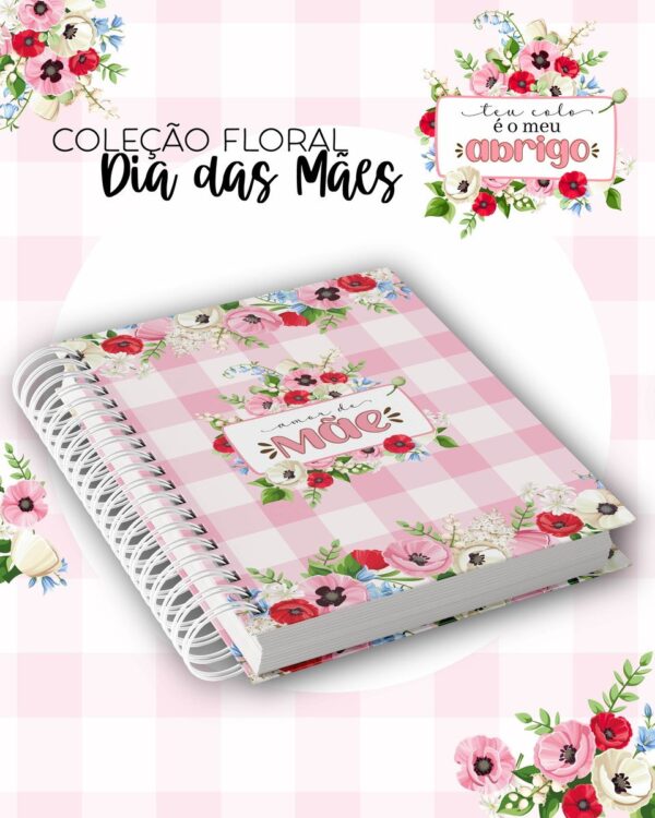 Coleção Floral Dia das Mães - Arquivo Digital