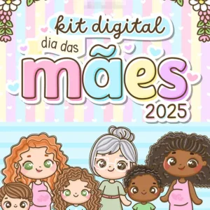 Dia das Mães Kit Digital: Celebrando com Amor
