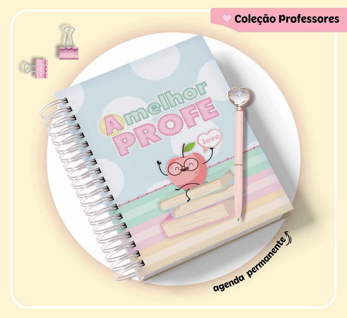 Kit Digital Dia dos Professores para Encadernação 2 Agenda espiral com capa 'A melhor PROFE', maçã sorridente e caneta rosa.
