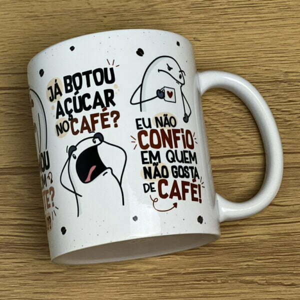 Estampa Caneca Flork Eu Não Confio Em Quem Não Gosta De Café