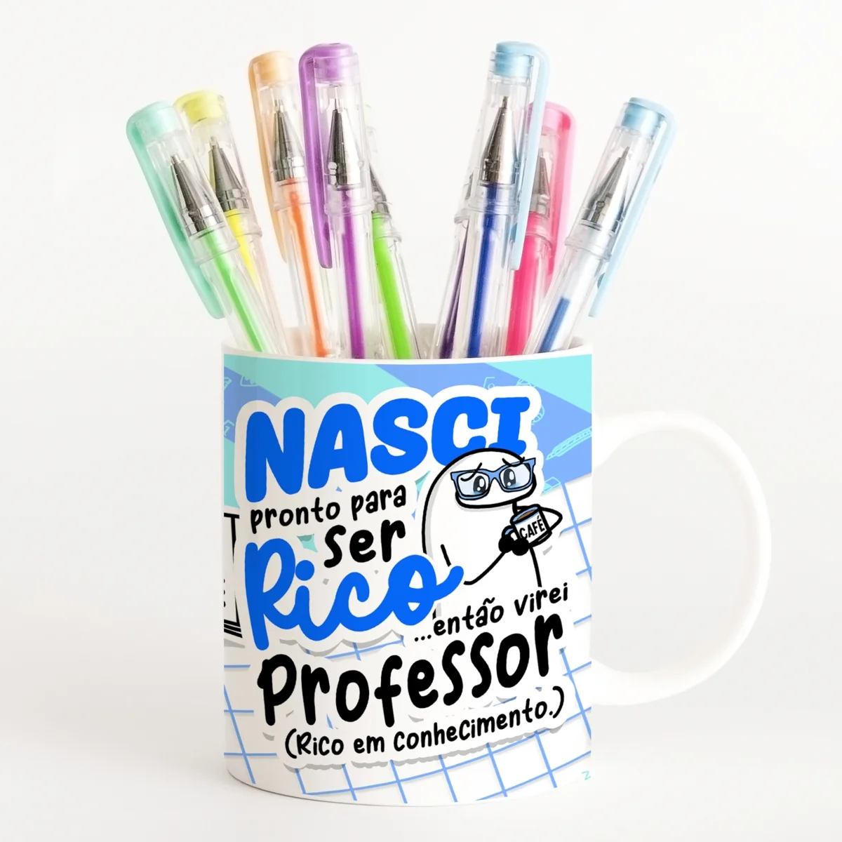 Estampa Caneca Nasci Pronto Para Ser Rico Flork Professor