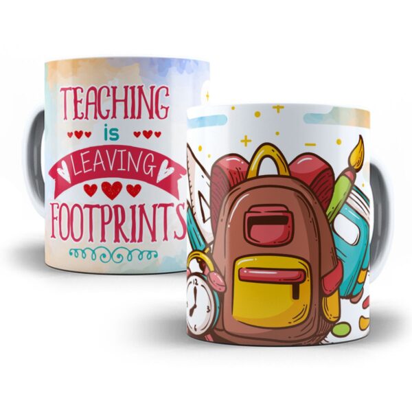 Estampa Caneca Professores Grátis Ensinar É Deixar Pegadas