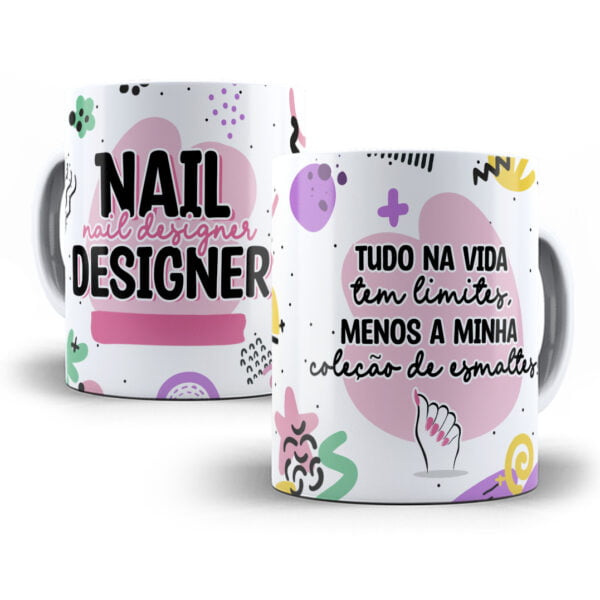 Estampa Caneca Profissões Manicure Nail Designer Unhas Color