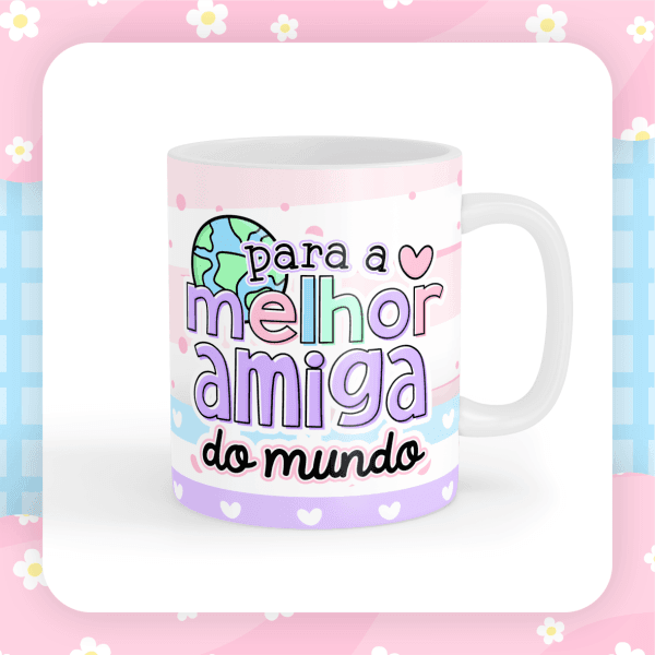 Estampas Caneca Dia da Amizade Artes Sublimação Frases Migas