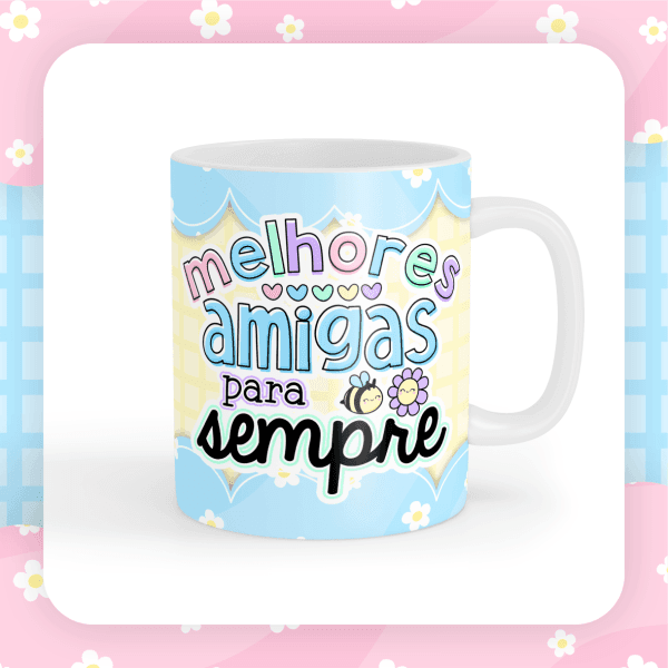 Estampas Caneca Dia da Amizade Artes Sublimação Frases Migas