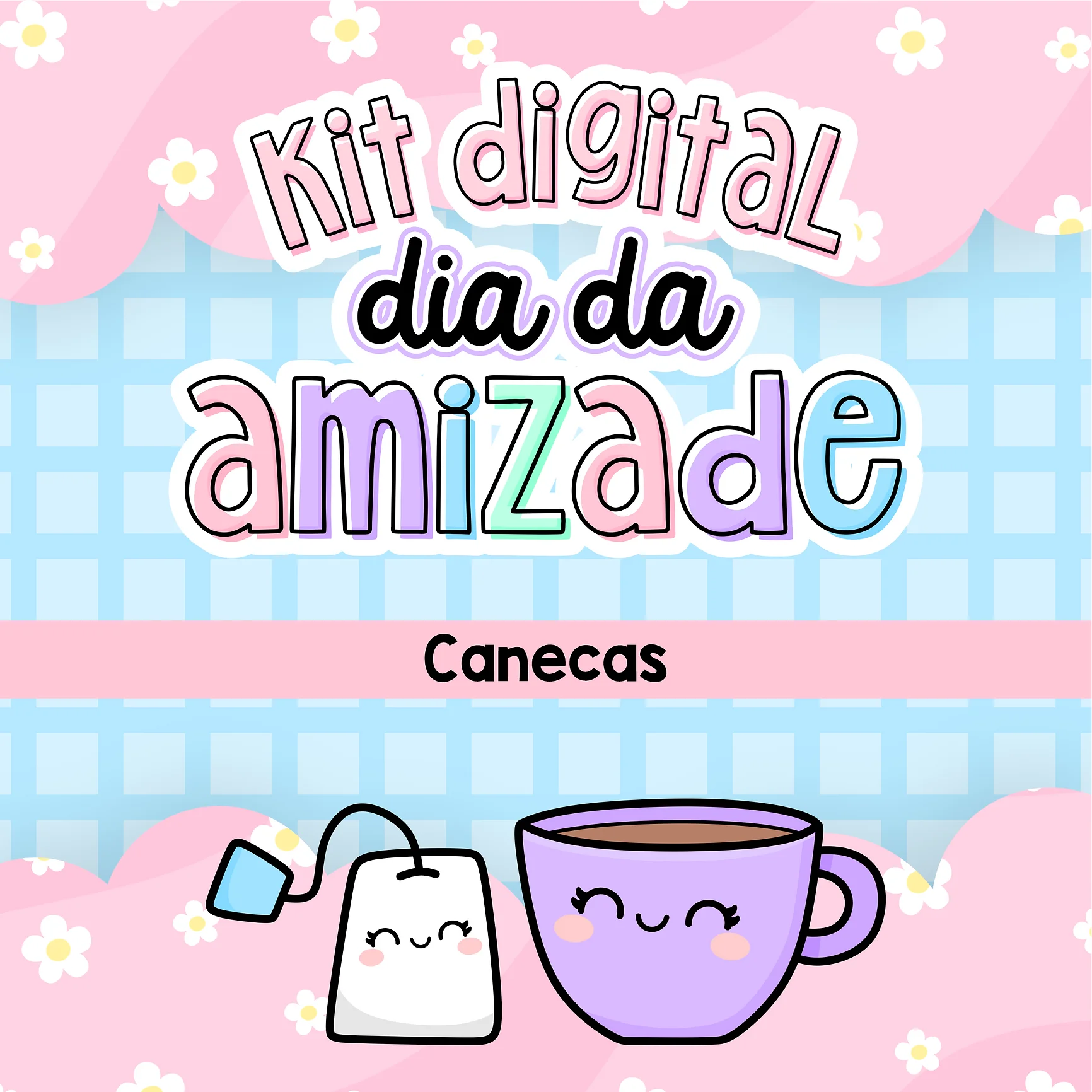 Arte digital com texto e ilustrações fofas de caneca e saquinho de chá.
