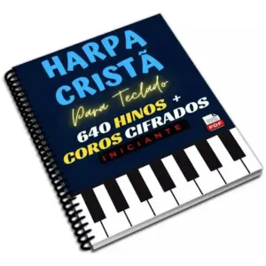 Harpa Cristã Teclado e Piano 640 Hinos + Coros Cifrados 13 Arte digital de livro para teclado com hinos e coros cifrados, para iniciantes.