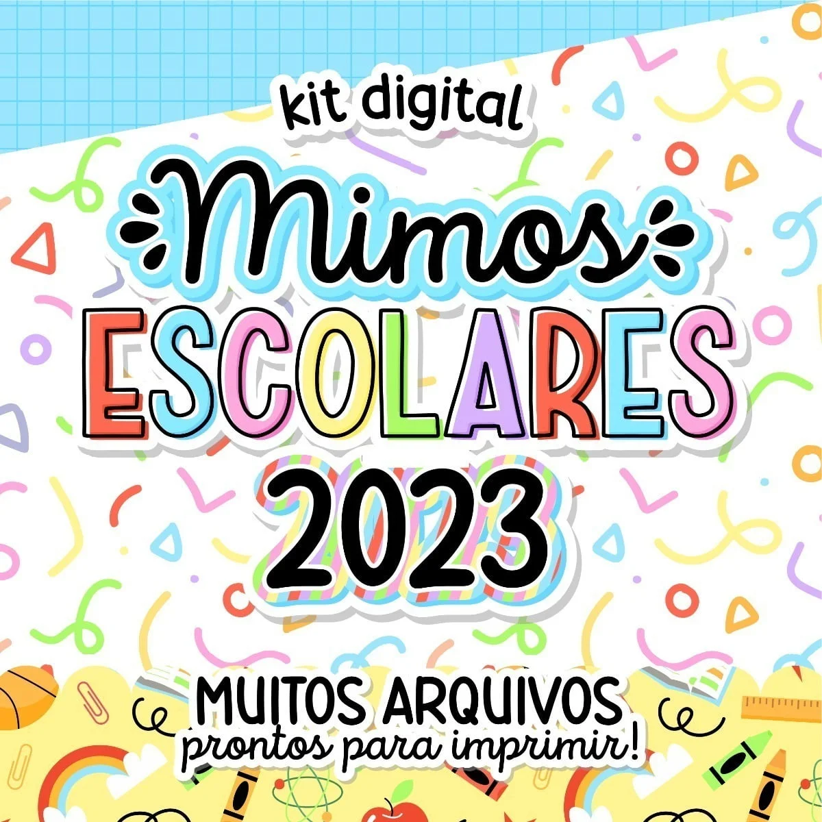 Kit Digital Mimos Escolares Arquivos Papelaria P Imprimir 1 Kit Digital Mimos Escolares Arquivos Papelaria P Imprimir