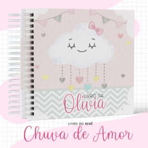 Kit Digital Livro Bebê Chuva de Amor Menina 29 livro bebe chuva de amor menina arquivo digital