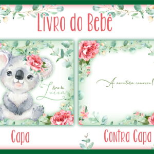 Arte digital de capa e contracapa de livro de bebê com coala e tema floral.