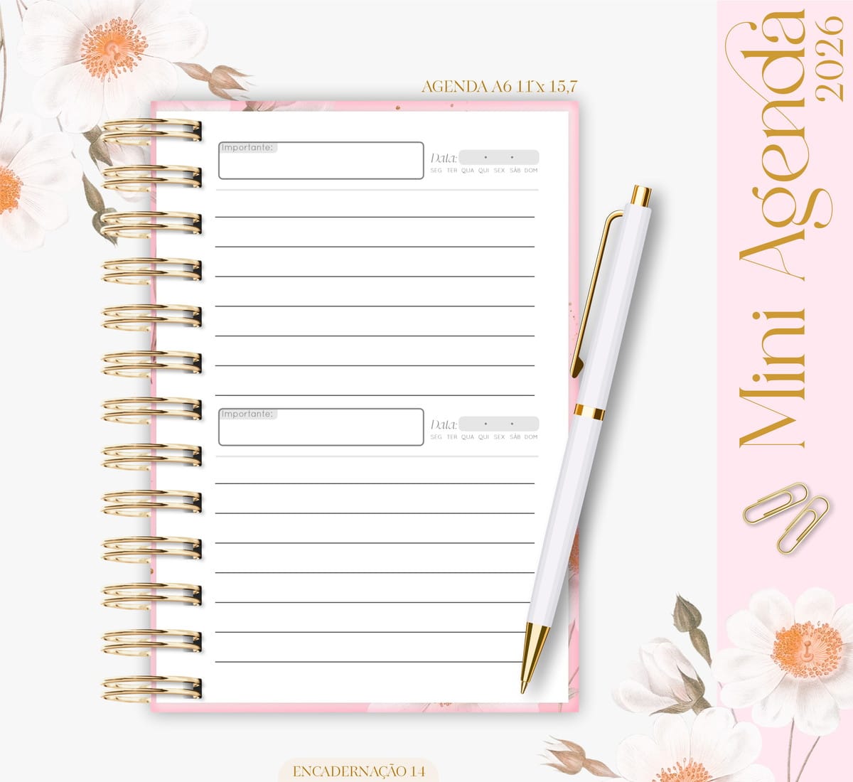 Mini Agenda A6 2026 Floral Kit Digital para Encadernar 2 Agenda com espiral dourado, folhas pautadas, caneta branca e flores decorativas ao redor.