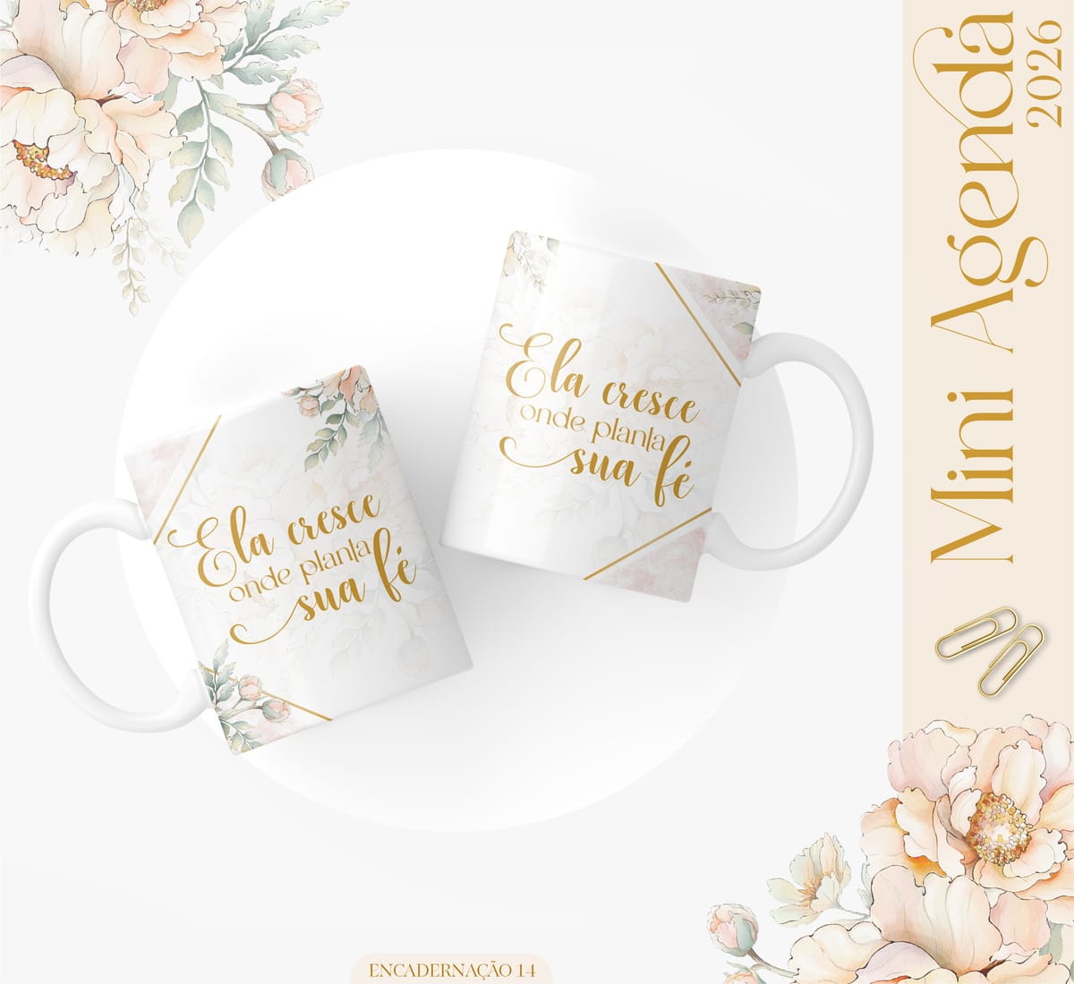 Mini Agenda A6 2026 Floral Kit Digital para Encadernar 3 Duas canecas brancas com estampa floral e frase em letras douradas.