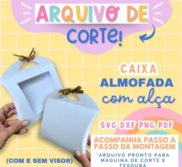 Molde Limpo Caixa Almofada com Alça - Arquivo Digital