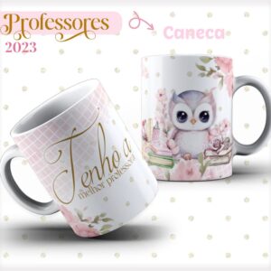 Pack 04 Artes Canecas Dia dos Professores - Arquivo Digital