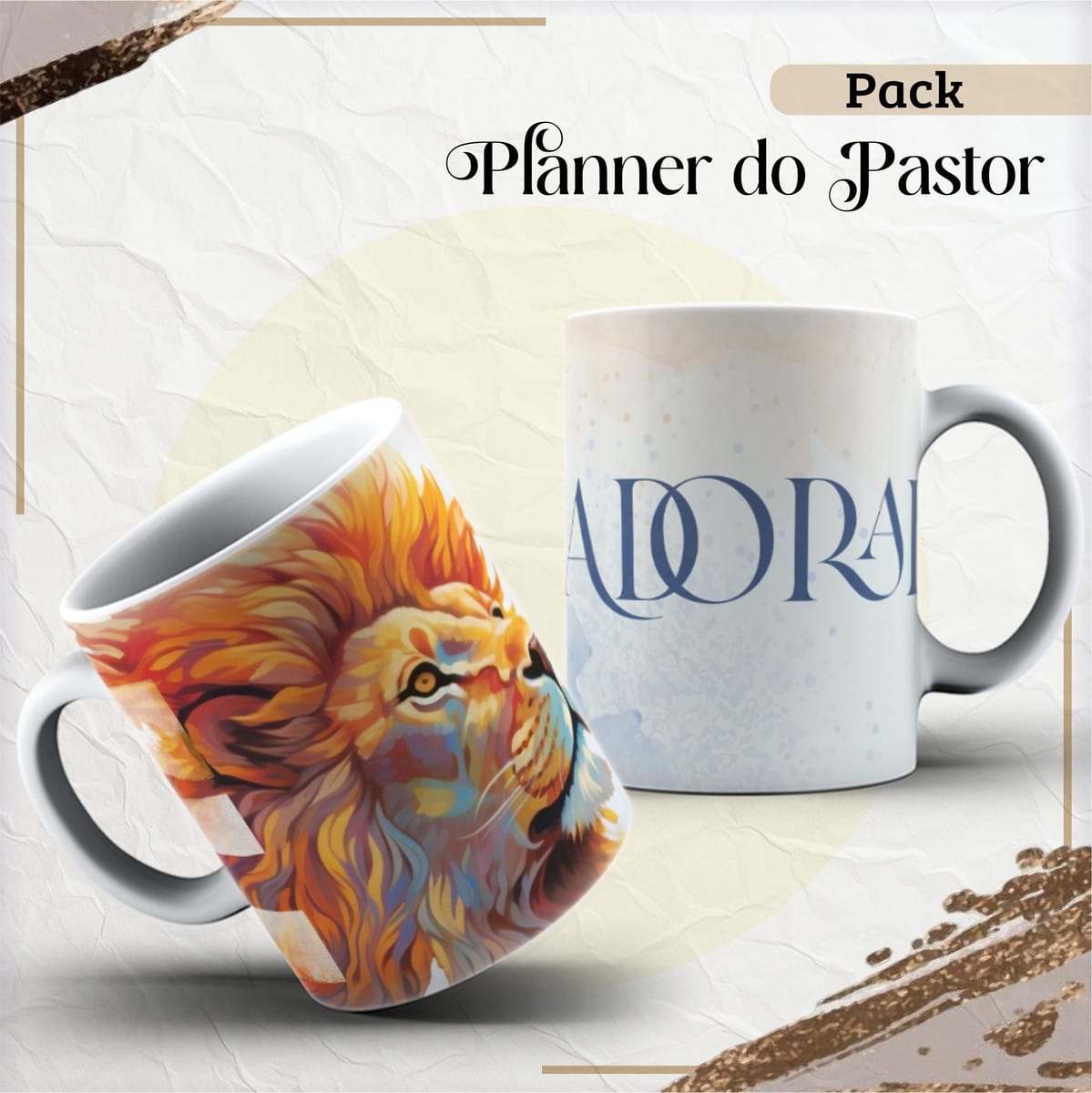 Planner da Pastora 2025 pronto para imprimir e personalizar 2 Duas canecas digitais: uma com leão colorido, outra com a palavra "ADORA". Pack Planner.