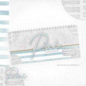 Planner de Mesa Dia dos Pais - Arquivo Digital