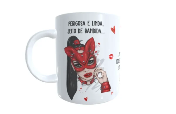 Template Sublimação Caneca Perigosa e Linda Jeito de Bandida