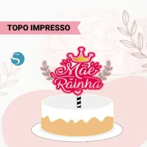Topo de Bolo Mãe Rainha Studio - Arquivo Digital 17 Topo de Bolo Mãe Rainha Studio - Arquivo Digital