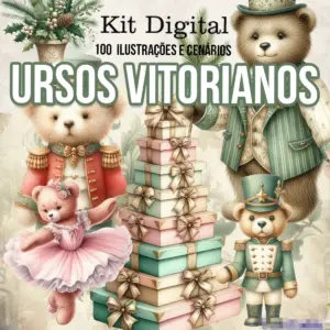 Ursinhos Vitorianos Kit Digital Papelaria Personalizada